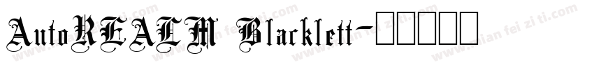 AutoREALM Blacklett字体转换